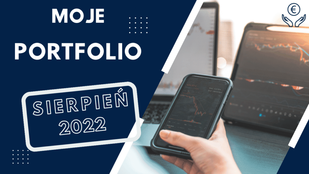 Aktualizacja portfela sierpień 2022