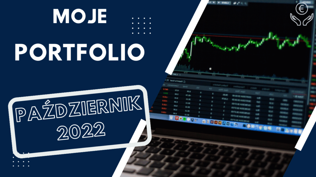 Aktualizacja portfela październik 2022