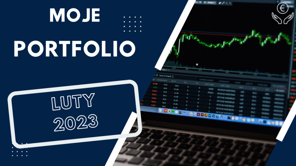 Aktualizacja portfela luty 2023