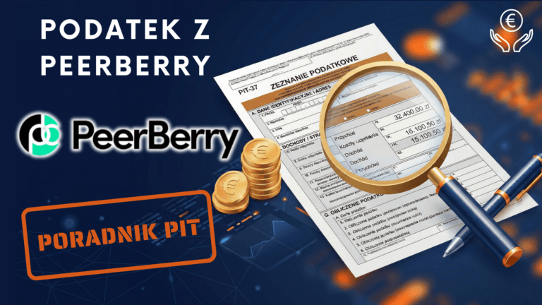 Jak rozliczyć podatek z PeerBerry? – PIT 2025