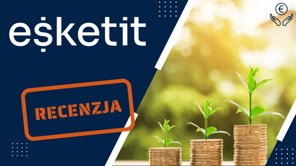 Opinie o Esketit (2025): 10,73% zwrotu po 2 latach i 60 tys. zł