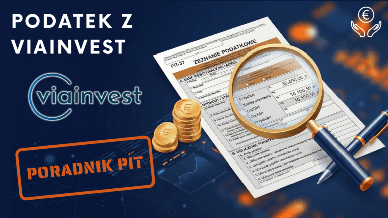 Jak rozliczyć podatek z Viainvest? – PIT 2025